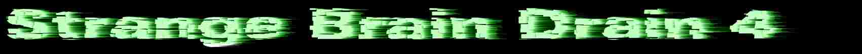 strange brain drain 4